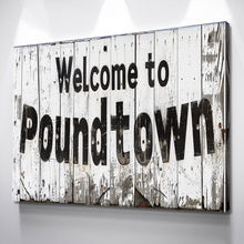 Load image into Gallery viewer, Bedroom Wall Decor | Bedroom Canvas Wall Art | Welcome To Poundtown Canvas Print | Funny Bedroom Sign | Above The Bed Sign | Funny Wedding Gift