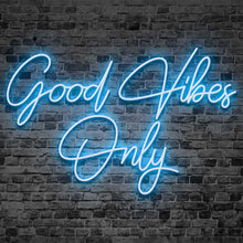 Load image into Gallery viewer, Good Vibes Only Neon Sign | Custom Neon Sign | Neon Sign | Handmade Neon Sign | Neon Wall Art | Led Home Decor | Bar Sign | Night Lights