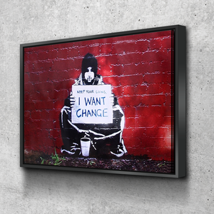 Banksy Prints | Banksy Canvas Art | Banksy Prints for Sale | Graffiti Canvas Art | Keep Your Coins I Want Change Reproduction