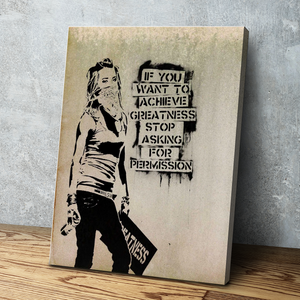 Banksy Prints | Banksy Canvas Art | Banksy Prints for Sale | Graffiti Canvas Art | If You Want to Achieve Greatness Reproduction