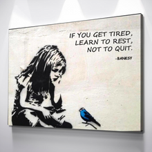 Load image into Gallery viewer, Banksy Prints | Banksy Canvas Art | Banksy Prints for Sale | Banksy If You Get Tired Learn To Rest Landscape Reproduction | Canvas Wall Art