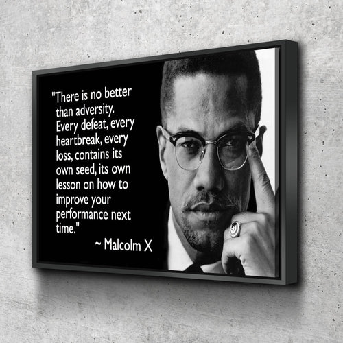 Malcolm Poster | No Better Than Adversity Canvas Wall Art