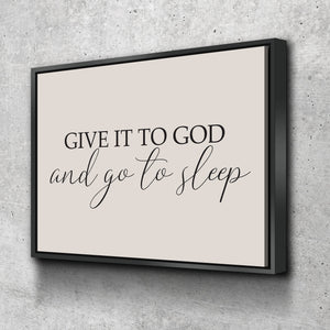 Give it to god and go to sleep sign-master bedroom wall decor over the bed-master bedroom signs above bed-wall decor bedroom-bridal gift