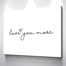 Load image into Gallery viewer, Bedroom wall decor | master bedroom sign | love you more sign | wood sign | master bedroom wall decor | gift for her | canvas wall art
