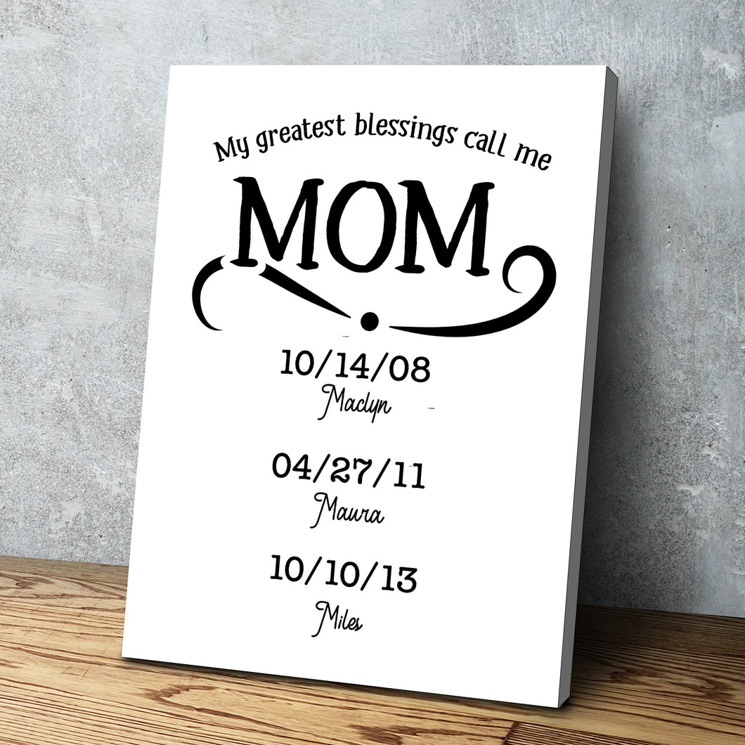 My Greatest Blessings Call Me Mom Personalized Multi-Name Custom Canvas Wall Art Various Sizes Ready to Hang Personalized Gift White