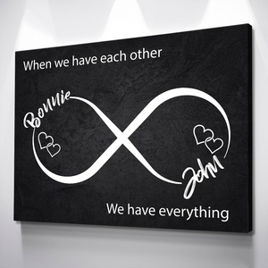Valentines Day Gift for Her and Him | Personalized Canvas Wall Art | When We Have Each Other
